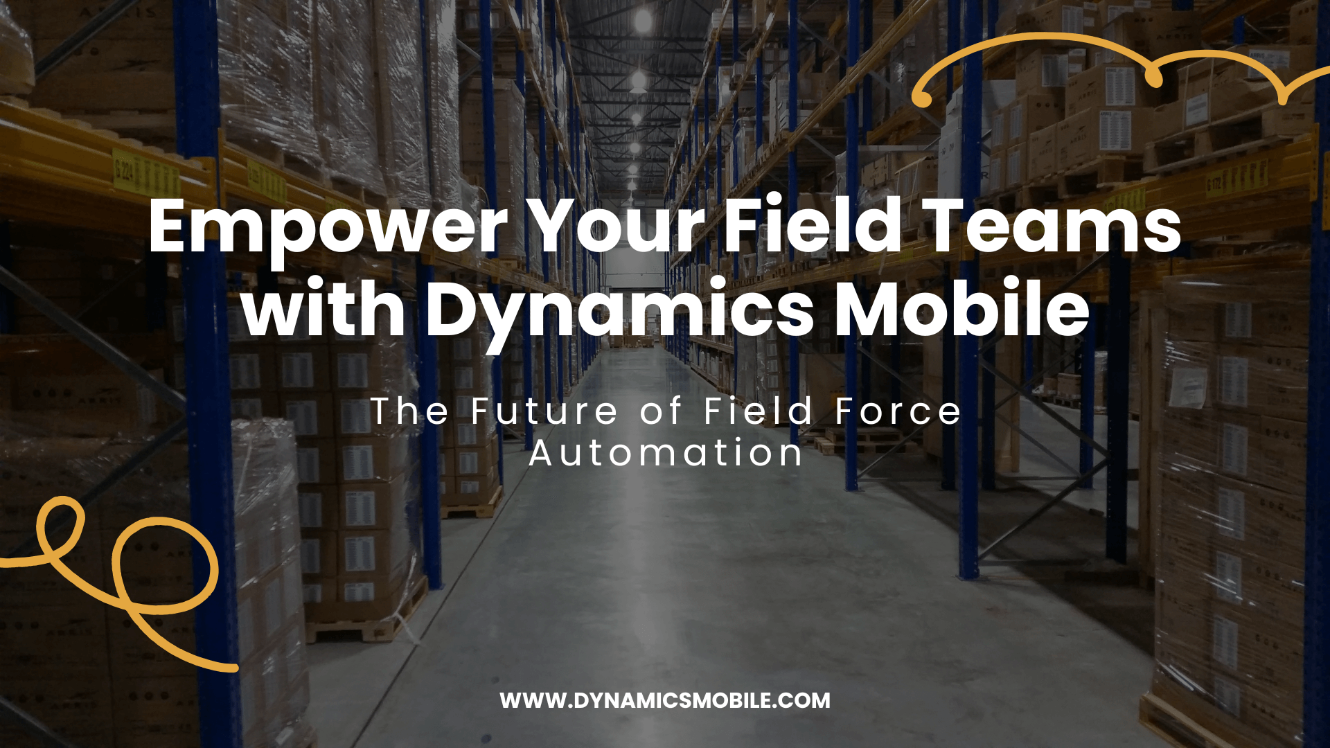 Empower Your Field Teams with Dynamics Mobile: The Future of Field Force Automation